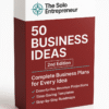 50 Business Ideas + Detailed Business Plans (Second Edition)